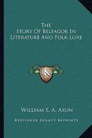 The Story Of Belfagor In Literature And Folk-Lore
