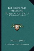 Religion And Medicine, Publication No. 3