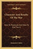 Character And Results Of The War