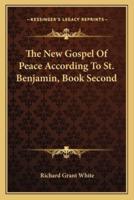 The New Gospel Of Peace According To St. Benjamin, Book Second