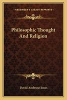 Philosophic Thought And Religion