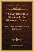 A Survey Of Scottish Literature In The Nineteenth Century