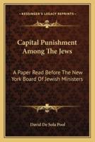 Capital Punishment Among The Jews
