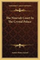 The Ninevah Court In The Crystal Palace