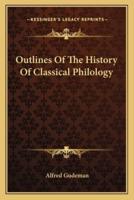 Outlines Of The History Of Classical Philology