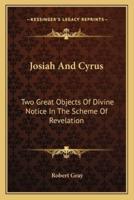 Josiah And Cyrus