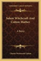 Salem Witchcraft And Cotton Mather