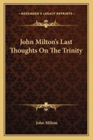 John Milton's Last Thoughts On The Trinity