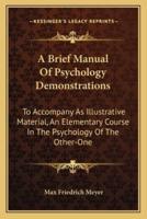 A Brief Manual Of Psychology Demonstrations