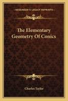 The Elementary Geometry Of Conics