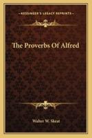 The Proverbs Of Alfred