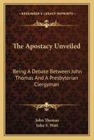 The Apostacy Unveiled