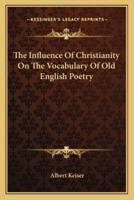 The Influence Of Christianity On The Vocabulary Of Old English Poetry