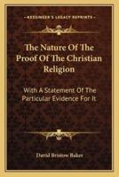 The Nature Of The Proof Of The Christian Religion