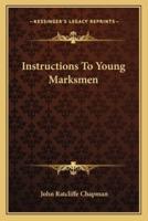 Instructions To Young Marksmen