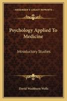 Psychology Applied To Medicine