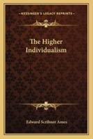 The Higher Individualism