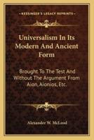 Universalism In Its Modern And Ancient Form