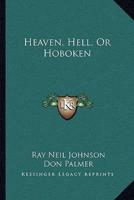 Heaven, Hell, Or Hoboken