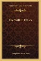 The Will In Ethics