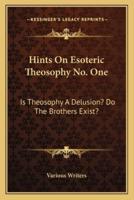 Hints On Esoteric Theosophy No. One