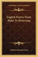English Poetry From Blake To Browning
