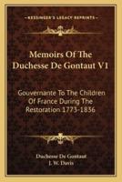 Memoirs Of The Duchesse De Gontaut V1