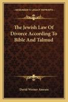The Jewish Law Of Divorce According To Bible And Talmud