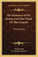 The Romance Of M. Renan And The Christ Of The Gospels
