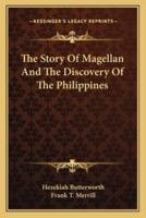 The Story Of Magellan And The Discovery Of The Philippines