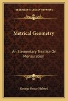 Metrical Geometry