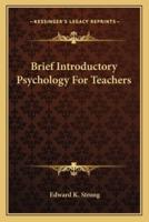 Brief Introductory Psychology For Teachers