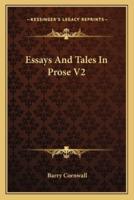 Essays And Tales In Prose V2