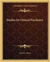 Studies In Clinical Psychiatry