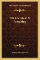 Yale Lectures On Preaching