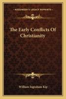 The Early Conflicts Of Christianity