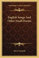 English Songs and Other Small Poems