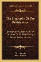The Biography Of The British Stage