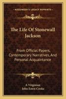 The Life Of Stonewall Jackson