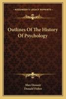 Outlines Of The History Of Psychology