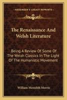 The Renaissance And Welsh Literature