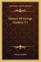 History Of George Godfrey V3