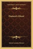 Damen's Ghost