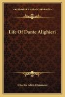 Life Of Dante Alighieri