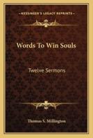Words To Win Souls