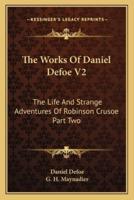 The Works Of Daniel Defoe V2