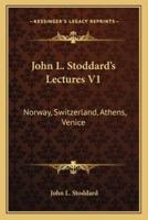 John L. Stoddard's Lectures V1