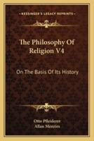 The Philosophy Of Religion V4