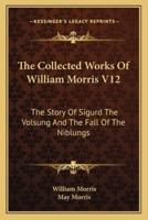 The Collected Works Of William Morris V12
