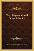 Mary Raymond And Other Tales V1